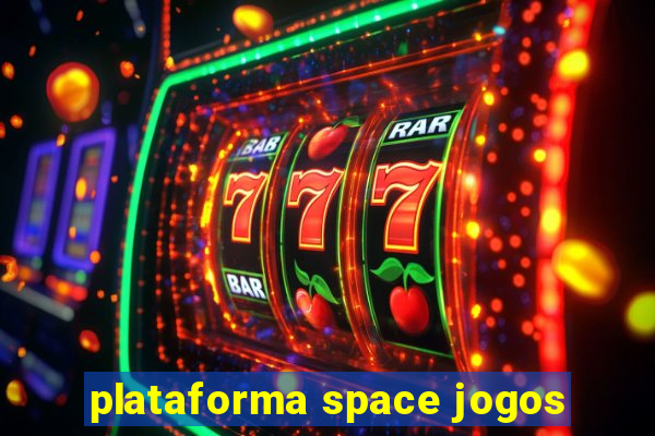 plataforma space jogos